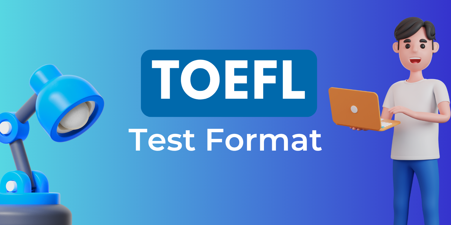 A blue desk lamp and a person holding a laptop, accompanied by the text "TOEFL Test Format" on a gradient background.