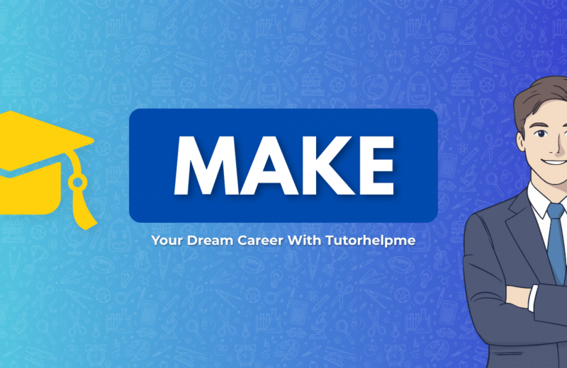 A graphic featuring a graduation cap, a star, and the text "MAKE Your Dream Career With Tutorhelpme" on a blue background.