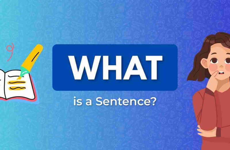 Illustration featuring a book with highlighted text and a pencil, accompanied by the question "What is a Sentence?" in bold, vibrant colors.